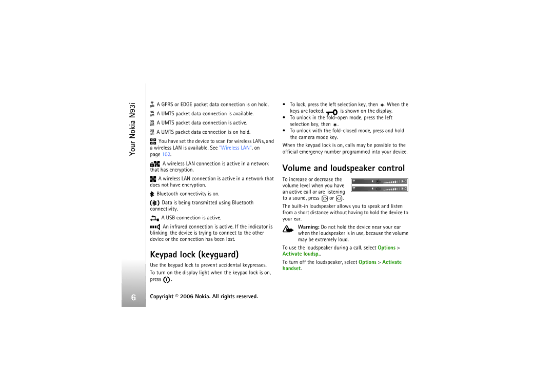Nokia N93i manual Keypad lock keyguard, Volume and loudspeaker control, Press, Activate loudsp 