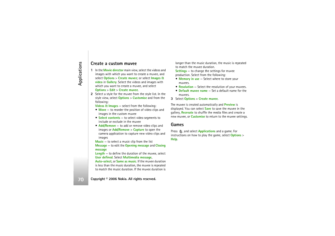 Nokia N93i manual Applications Create a custom muvee, Games 