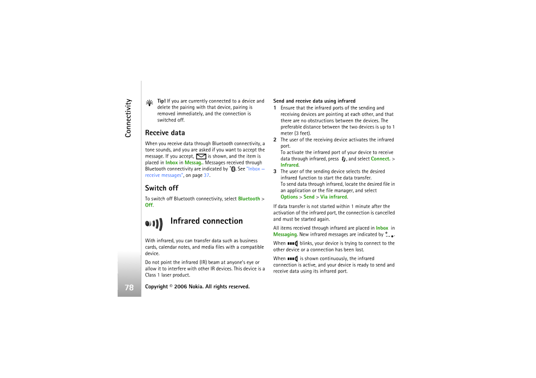 Nokia N93i manual Infrared connection, Receive data, Switch off, To switch off Bluetooth connectivity, select Bluetooth Off 