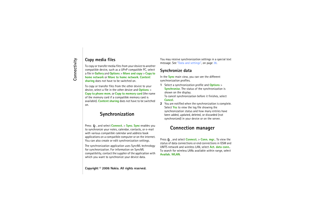 Nokia N93i manual Synchronization, Connection manager, Connectivity Copy media files, Synchronize data 