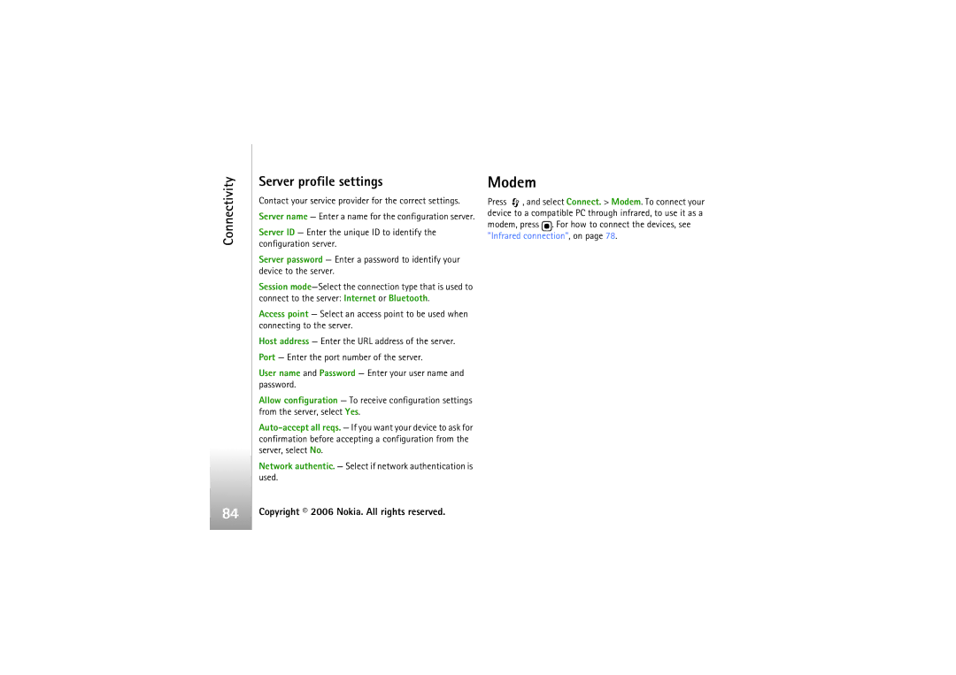 Nokia N93i manual Modem, Connectivity Server profile settings, Contact your service provider for the correct settings 