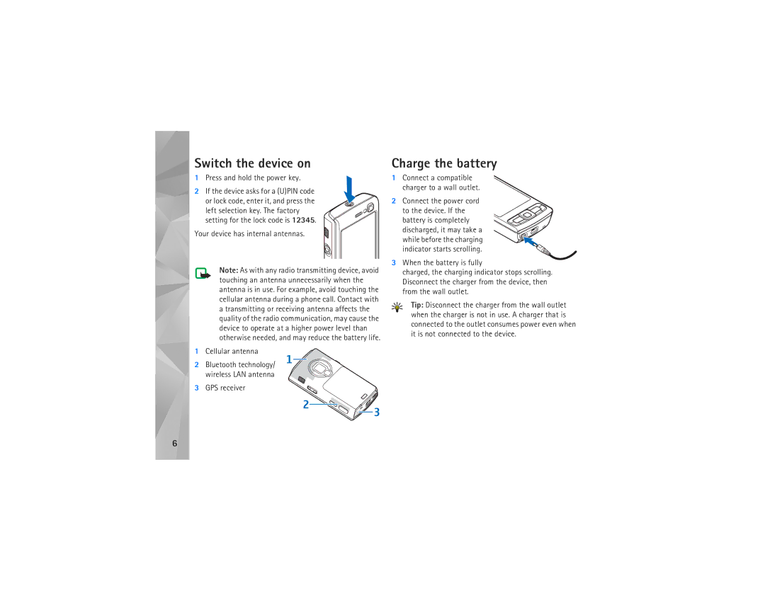 Nokia N95-4 manual Switch the device on, Charge the battery 