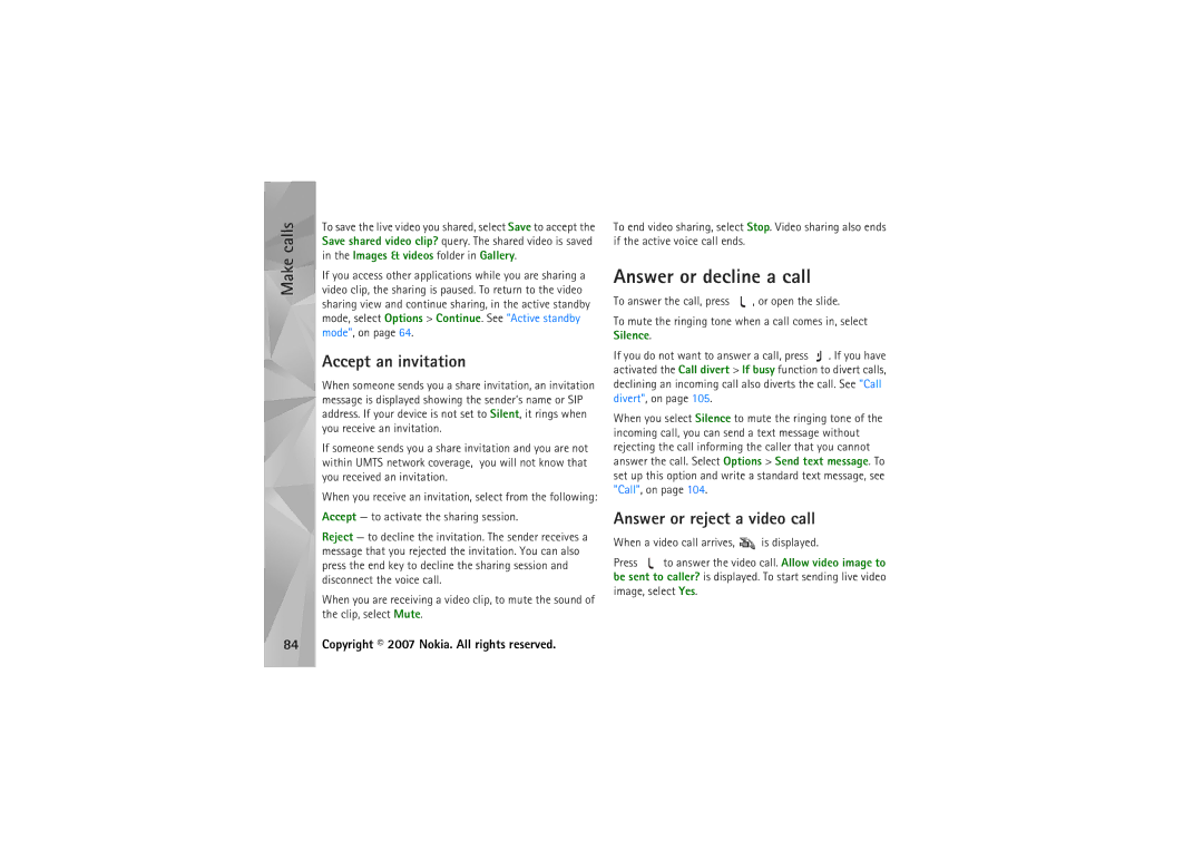 Nokia N95 manual Answer or decline a call, Accept an invitation, Answer or reject a video call, To answer the call, press 