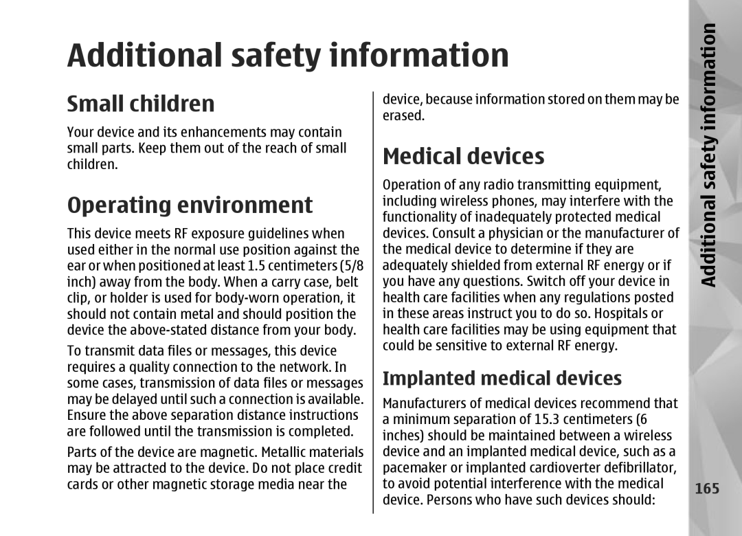 Nokia N95 Additional safety information, Small children, Operating environment, Medical devices, Implanted medical devices 