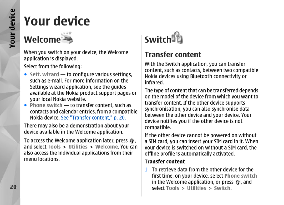 Nokia N95 manual Your device, Welcome, Switch, Transfer content 