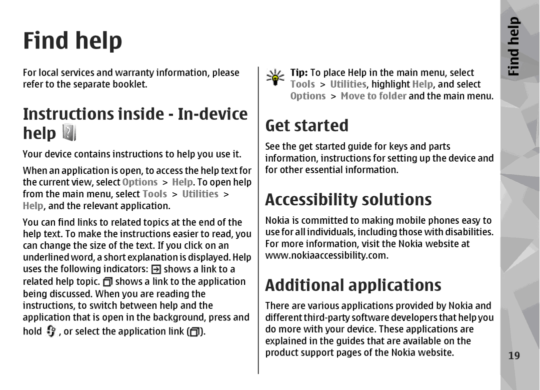 Nokia N96 Find help, Instructions inside In-device help, Get started, Accessibility solutions, Additional applications 