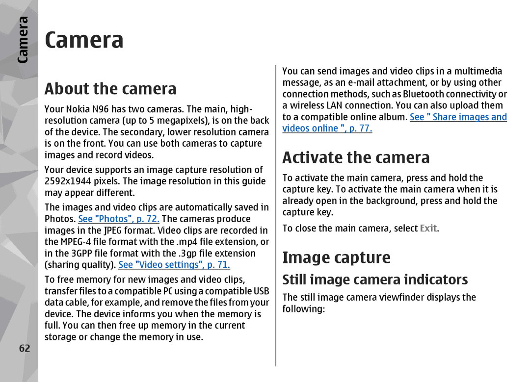 Nokia N96 manual Camera, About the camera, Activate the camera, Image capture, Still image camera indicators 