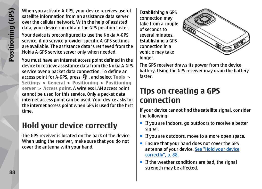 Nokia N96 manual Hold your device correctly, Tips on creating a GPS connection, Positioning GPS 