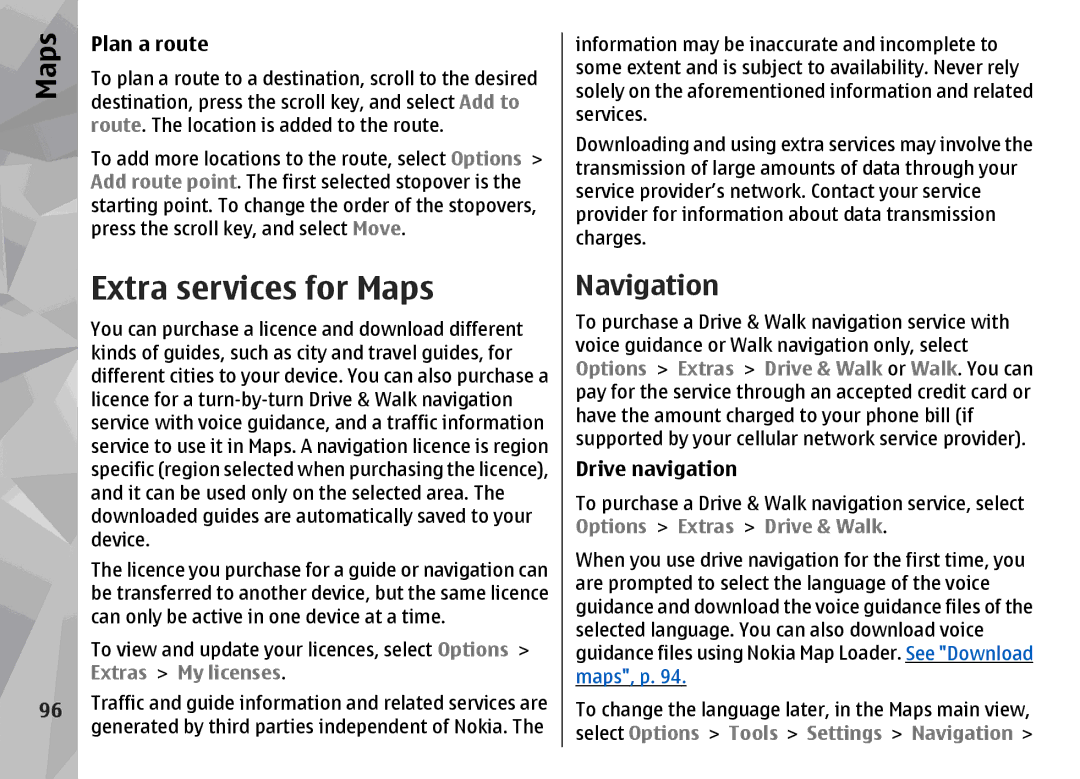 Nokia N96 manual Extra services for Maps, Navigation, Plan a route, Drive navigation 