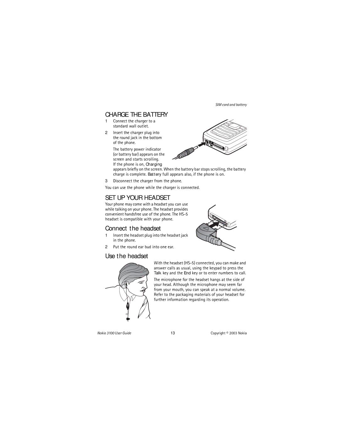 Nokia NOKIA 3100 manual Charge the Battery, SET UP Your Headset, Connect the headset, Use the headset 