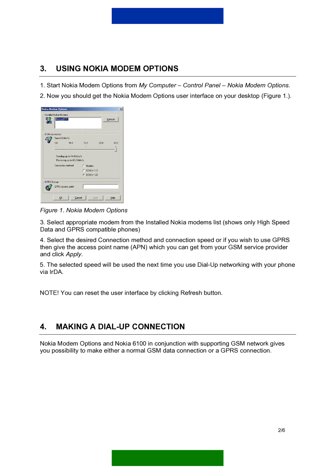 Nokia Nokia 6100 manual Using Nokia Modem Options, Making a DIAL-UP Connection 