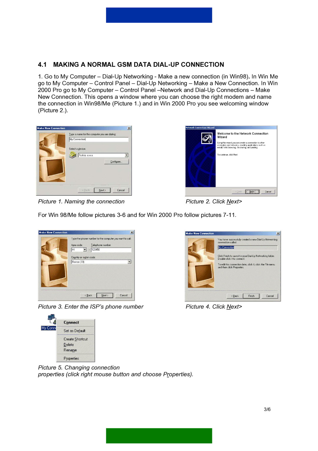 Nokia Nokia 6100 manual Making a Normal GSM Data DIAL-UP Connection, Picture 1. Naming the connection 