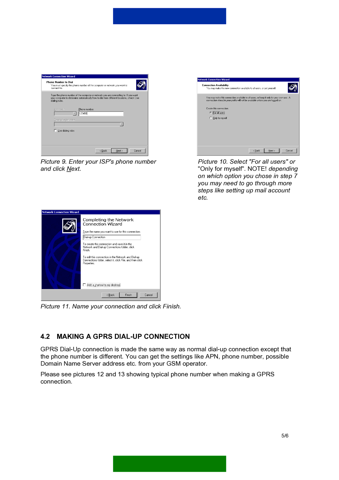 Nokia Nokia 6100 manual Making a Gprs DIAL-UP Connection 