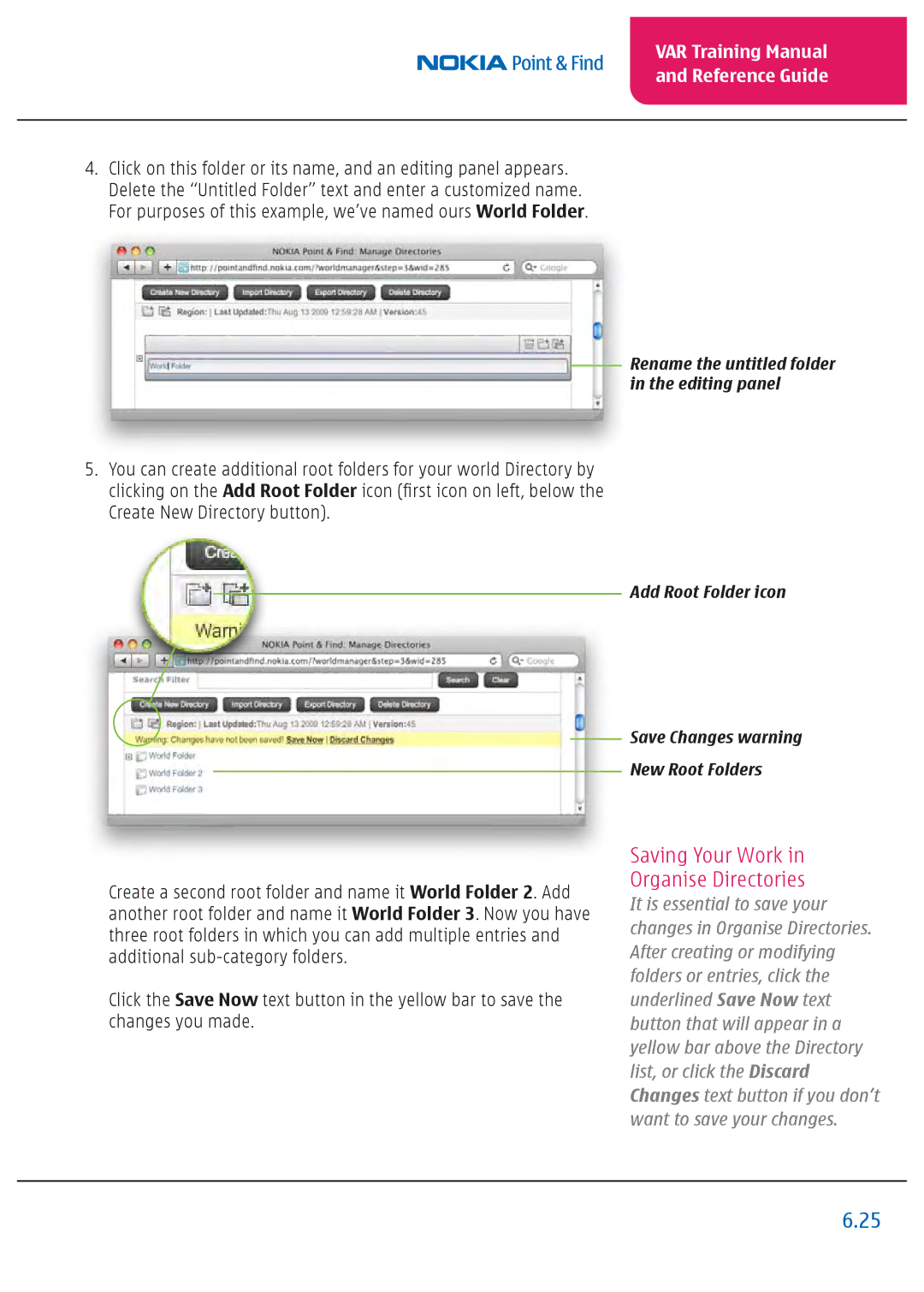 Nokia Nseries manual Saving Your Work Organise Directories 