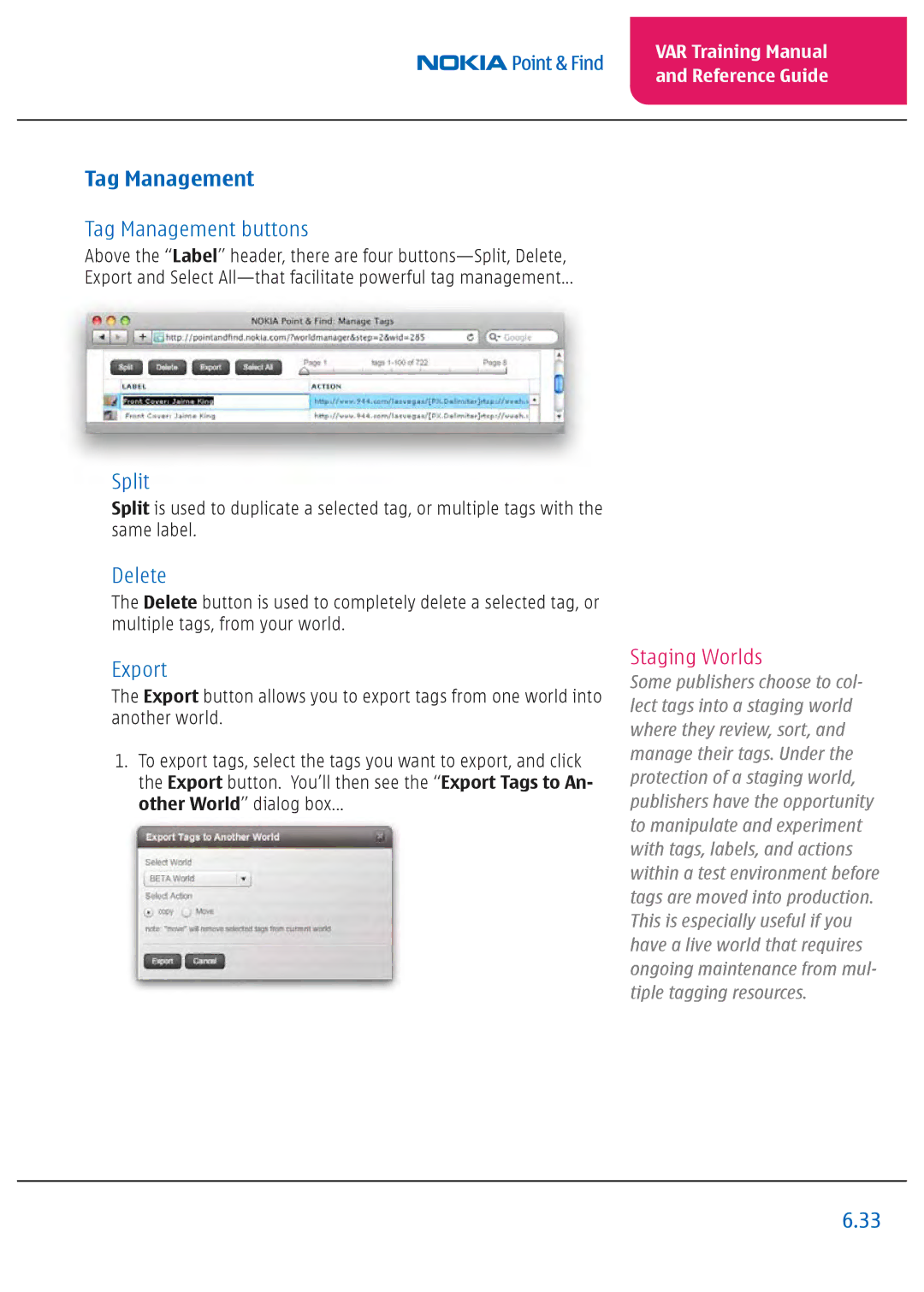 Nokia Nseries manual Tag Management, Staging Worlds 