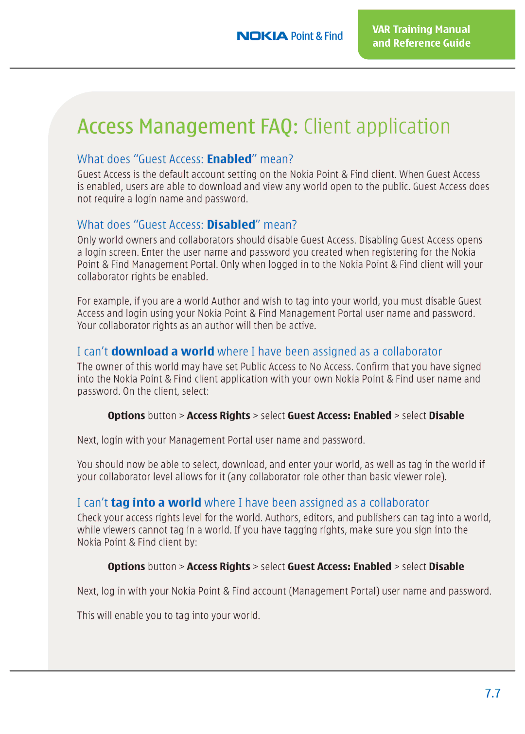 Nokia Nseries manual What does Guest Access Enabled mean?, What does Guest Access Disabled mean? 