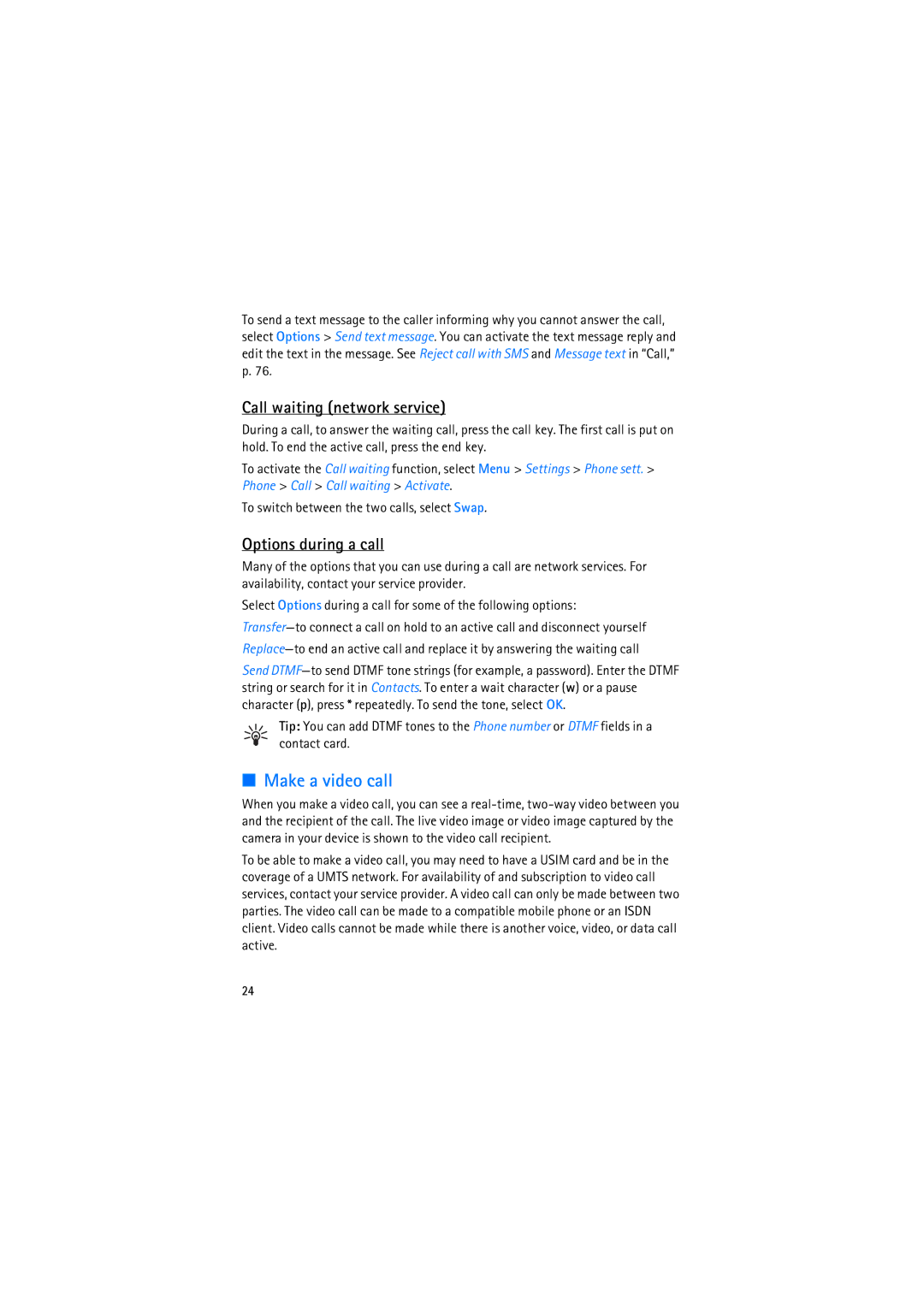 Nokia RM-230 manual Make a video call, Call waiting network service, Options during a call 