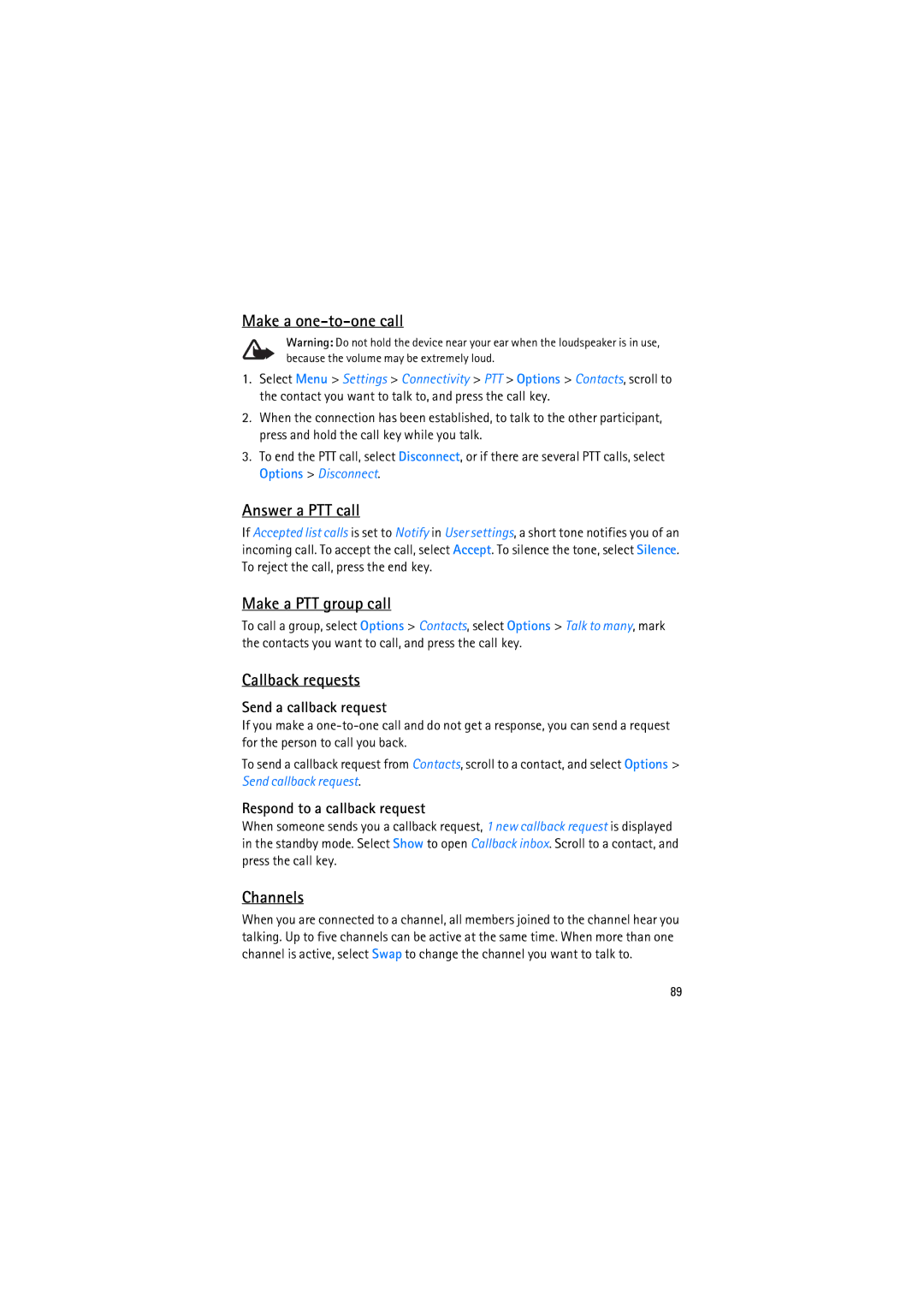 Nokia RM-230 manual Make a one-to-one call, Answer a PTT call, Make a PTT group call, Callback requests, Channels 