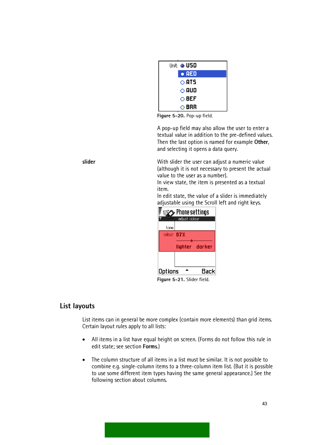 Nokia Series 60 manual List layouts, Selecting it opens a data query, Slider, Value to the user as a number 