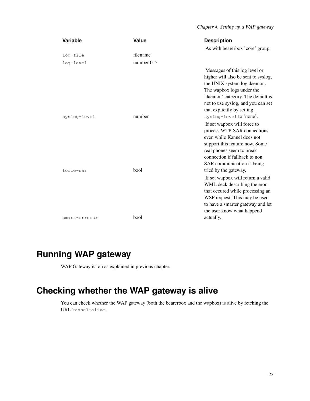 Nokia WAP and SMS gateway manual Running WAP gateway, Checking whether the WAP gateway is alive 