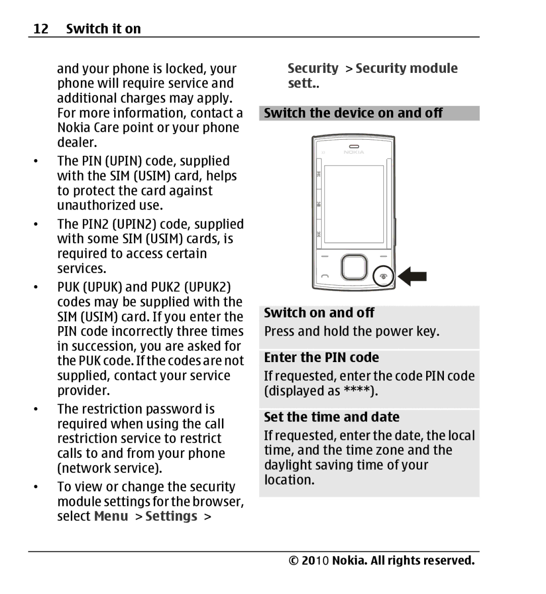 Nokia X3-00 manual Security Security module sett, Switch the device on and off Switch on and off, Enter the PIN code 