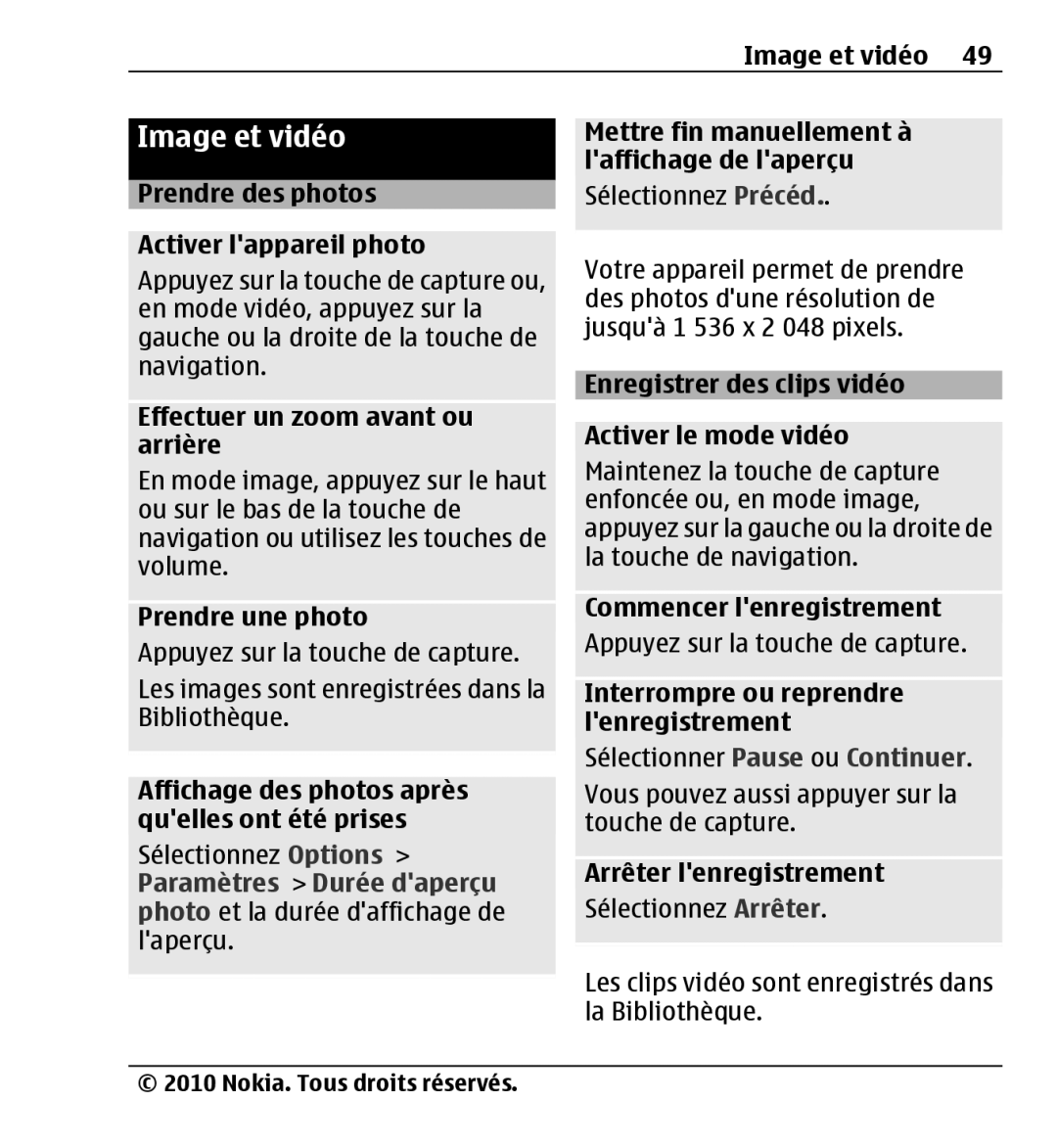 Nokia X3-00 manual Image et vidéo, Prendre des photos Activer lappareil photo, Effectuer un zoom avant ou arrière 