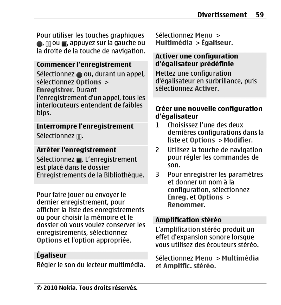 Nokia X3-00 manual Régler le son du lecteur multimédia Sélectionnez Menu, Multimédia Égaliseur 