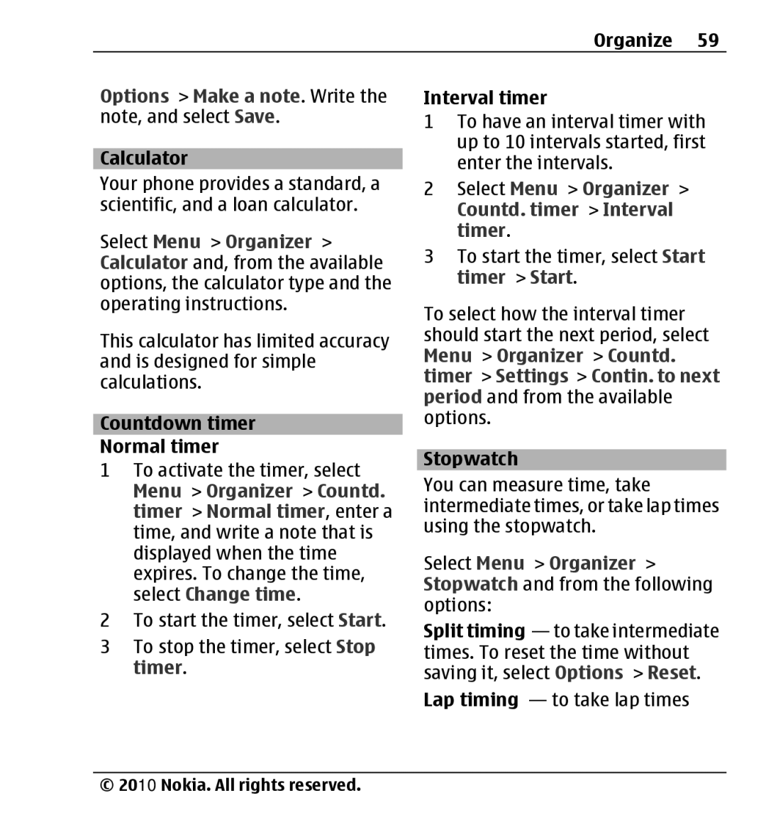 Nokia X3-00 manual Options Make a note. Write the note, and select Save, Select Menu Organizer Countd. timer Interval timer 