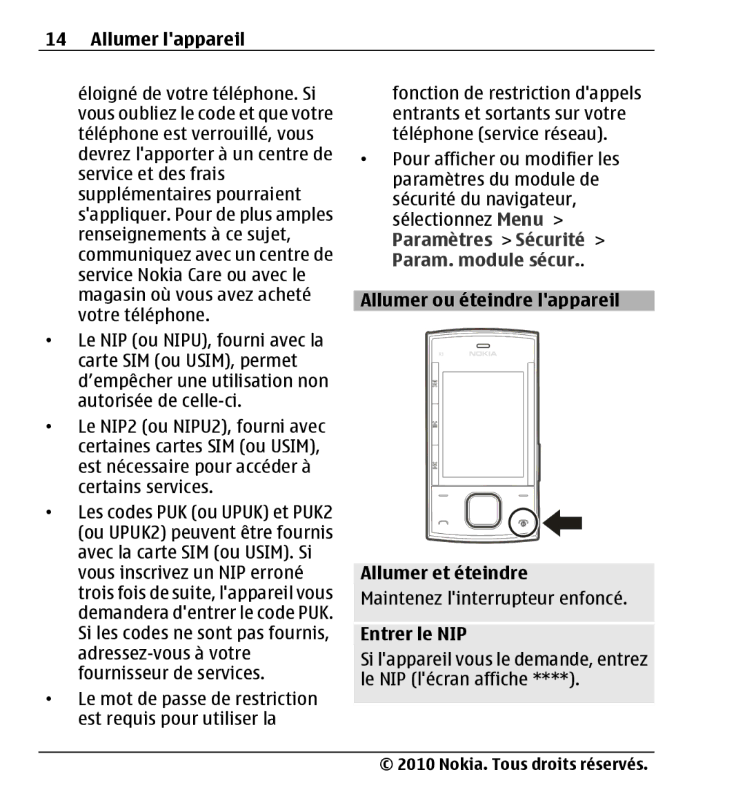 Nokia X3-00 Paramètres Sécurité, Param. module sécur, Allumer ou éteindre lappareil, Allumer et éteindre, Entrer le NIP 