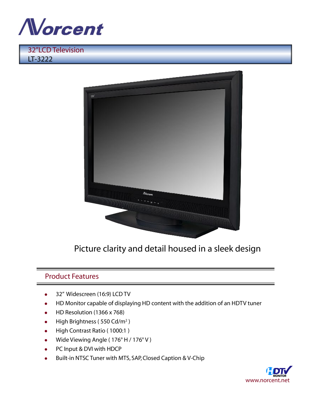 Norcent Technologies manual 32”LCD Television LT-3222, Picture clarity and detail housed in a sleek design 