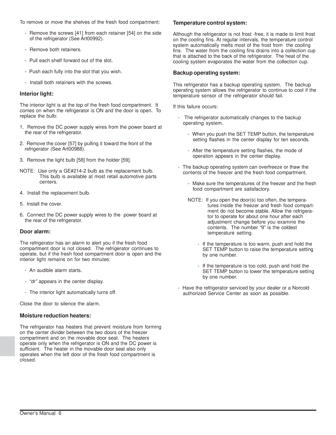 Norcold 120X-IMXX, 1200XX owner manual Interior light, Door alarm, Moisture reduction heaters, Temperature control system 