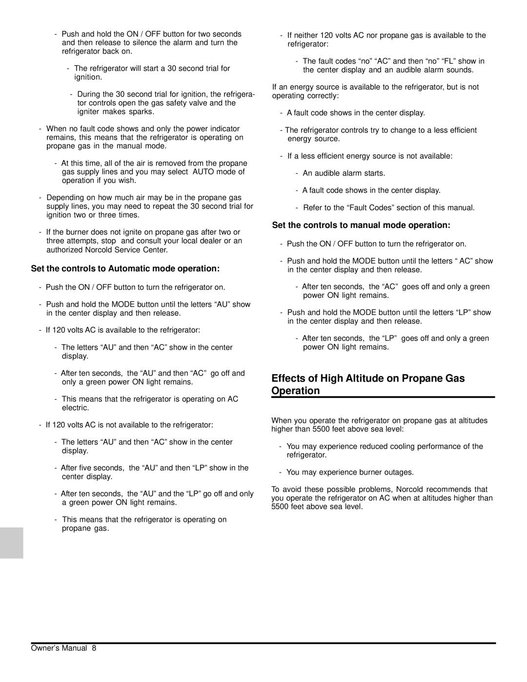 Norcold 120x owner manual Effects of High Altitude on Propane Gas Operation, Set the controls to Automatic mode operation 