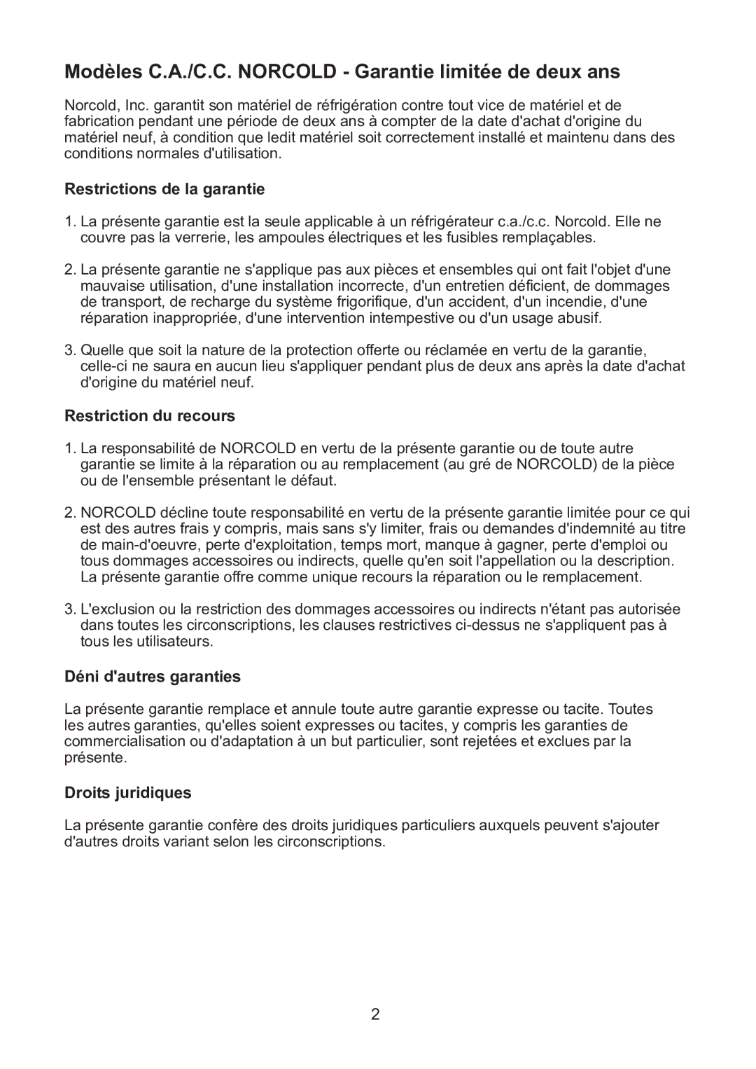 Norcold NRF30 manual Restrictions de la garantie, Restriction du recours, Déni dautres garanties, Droits juridiques 