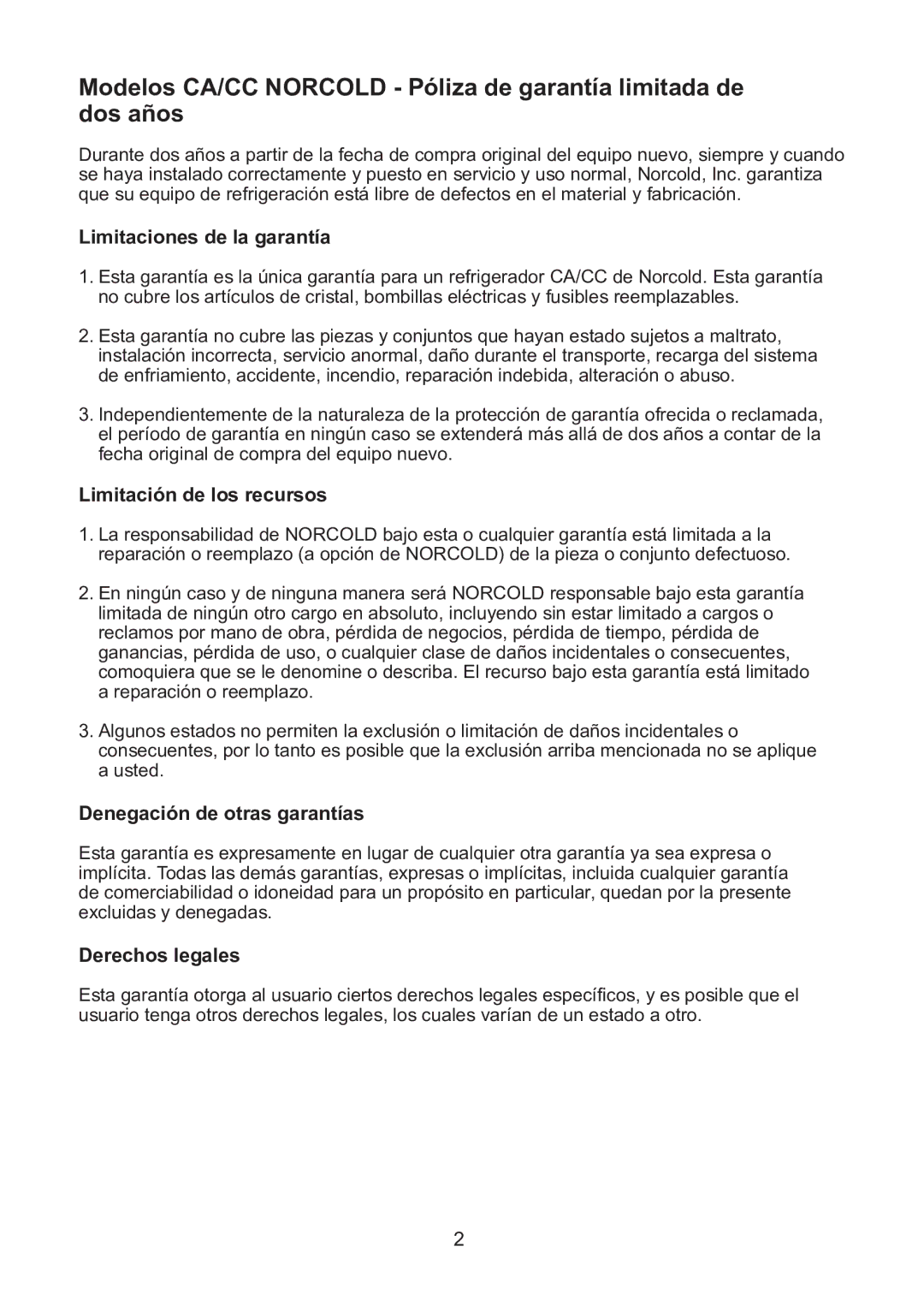 Norcold NRF30 Limitaciones de la garantía, Limitación de los recursos, Denegación de otras garantías, Derechos legales 