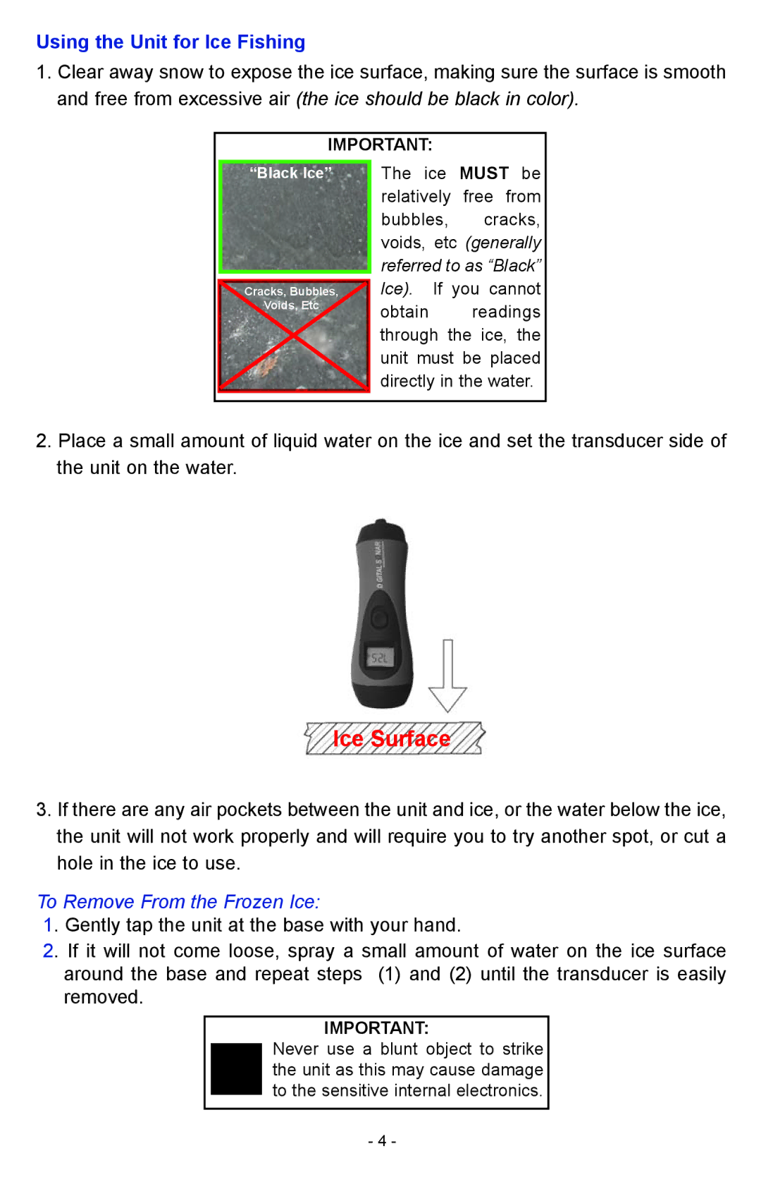 NorCross DF2200PX, HawkEye Handheld Sonar System PX manual Using the Unit for Ice Fishing, To Remove From the Frozen Ice 