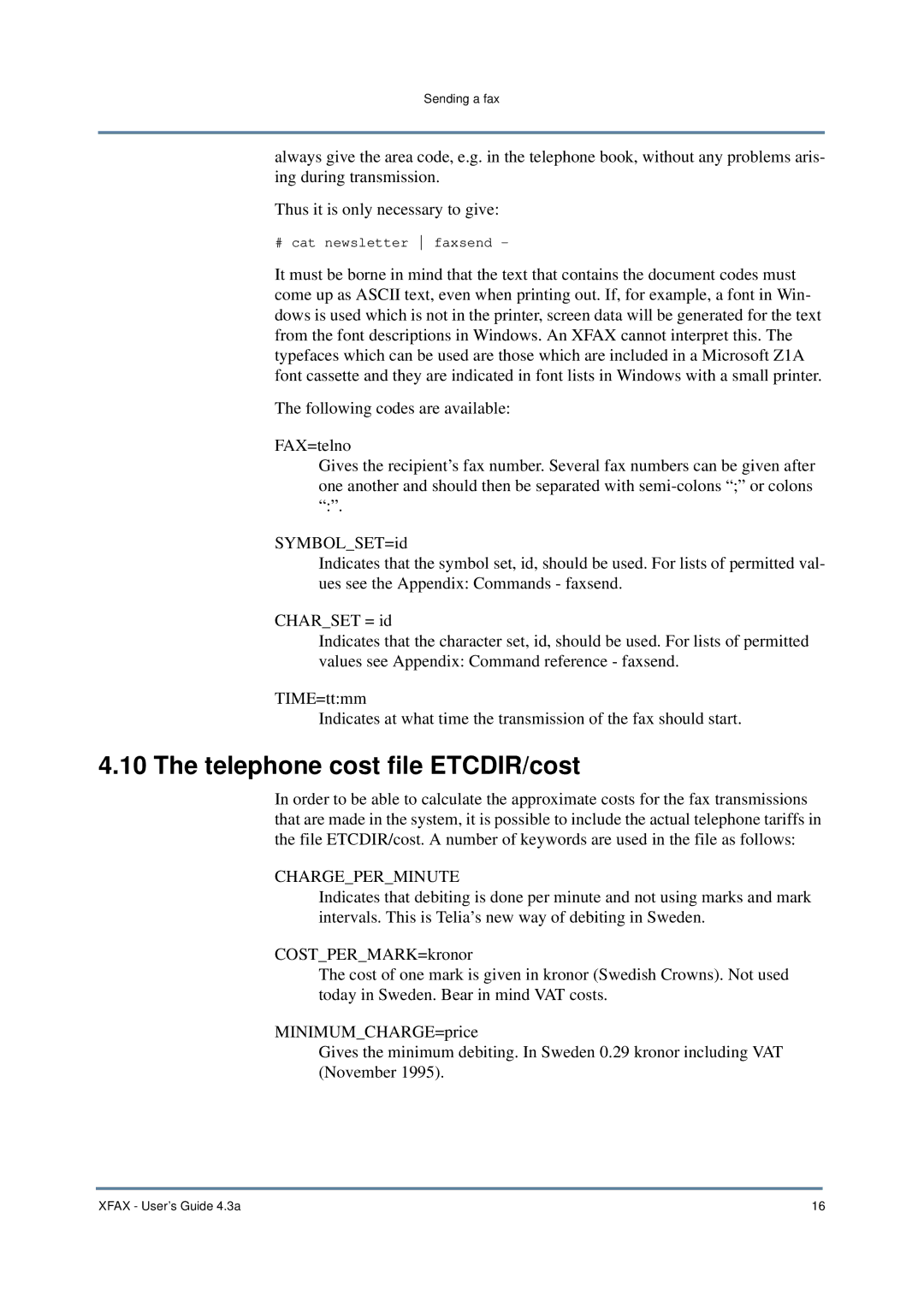 Nordic Star Products 4.3A manual Telephone cost file ETCDIR/cost, Chargeperminute 