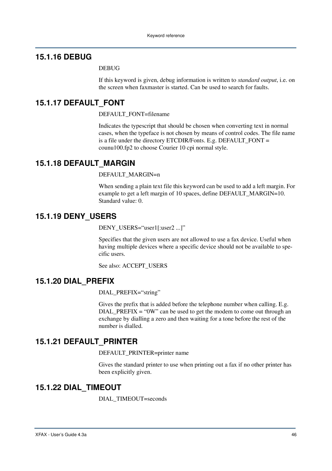 Nordic Star Products 4.3A manual Defaultfont, Defaultmargin, Dialprefix, Defaultprinter, Dialtimeout 