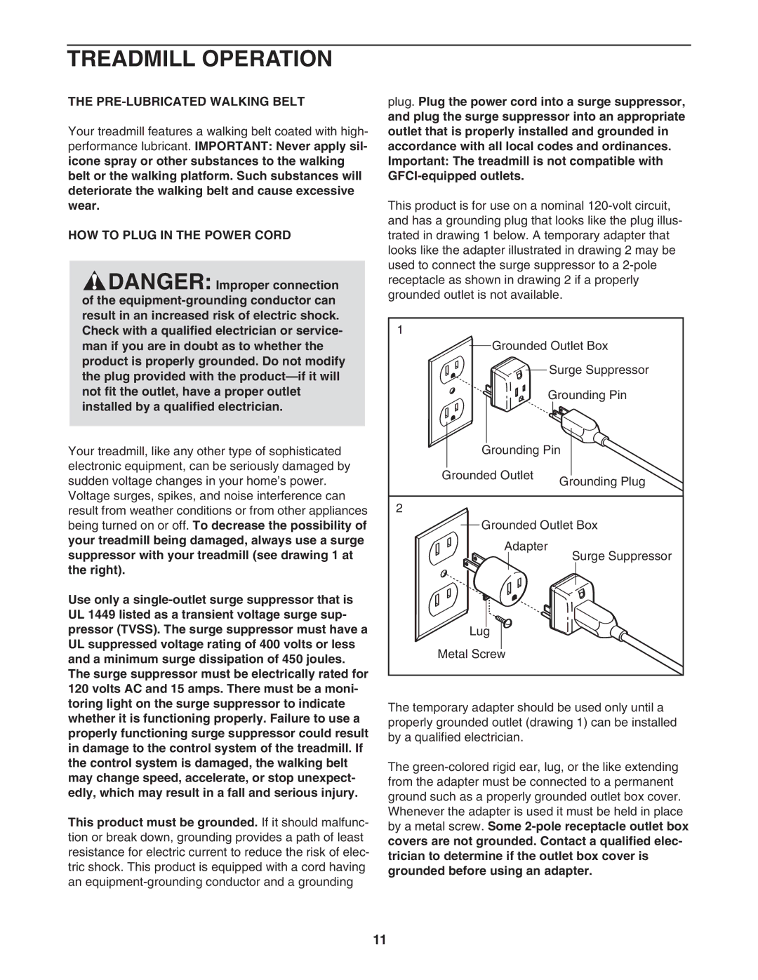 NordicTrack 0603.0 user manual Treadmill Operation, PRE-LUBRICATED Walking Belt, HOW to Plug in the Power Cord 