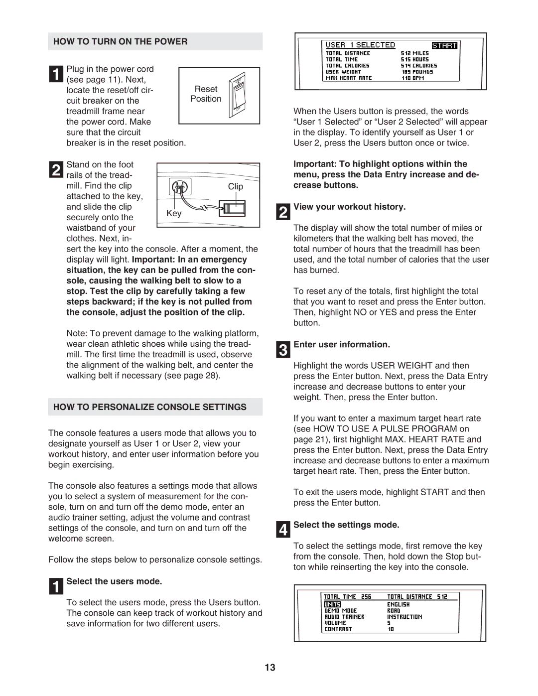 NordicTrack 0603.0 user manual HOW to Turn on the Power, HOW to Personalize Console Settings 