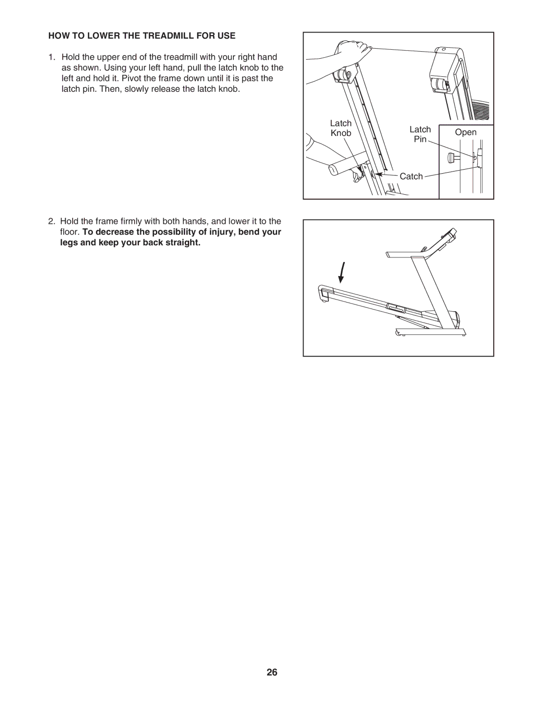 NordicTrack 0603.0 user manual HOW to Lower the Treadmill for USE 