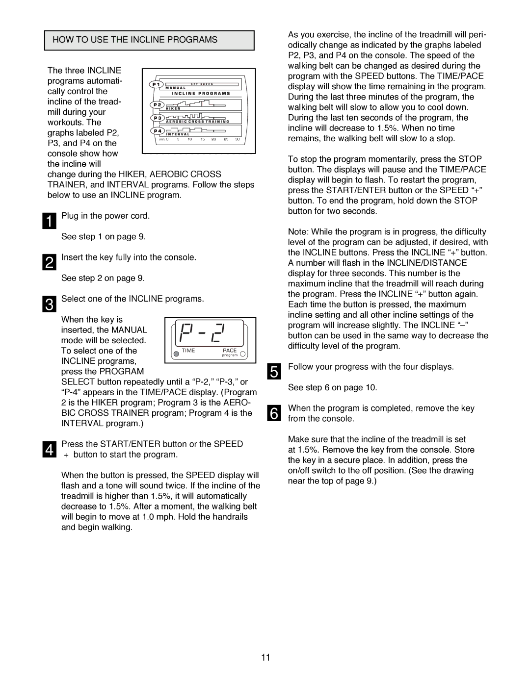 NordicTrack 1500 manual HOW to USE the Incline Programs, Select one of the Incline programs, From the console 