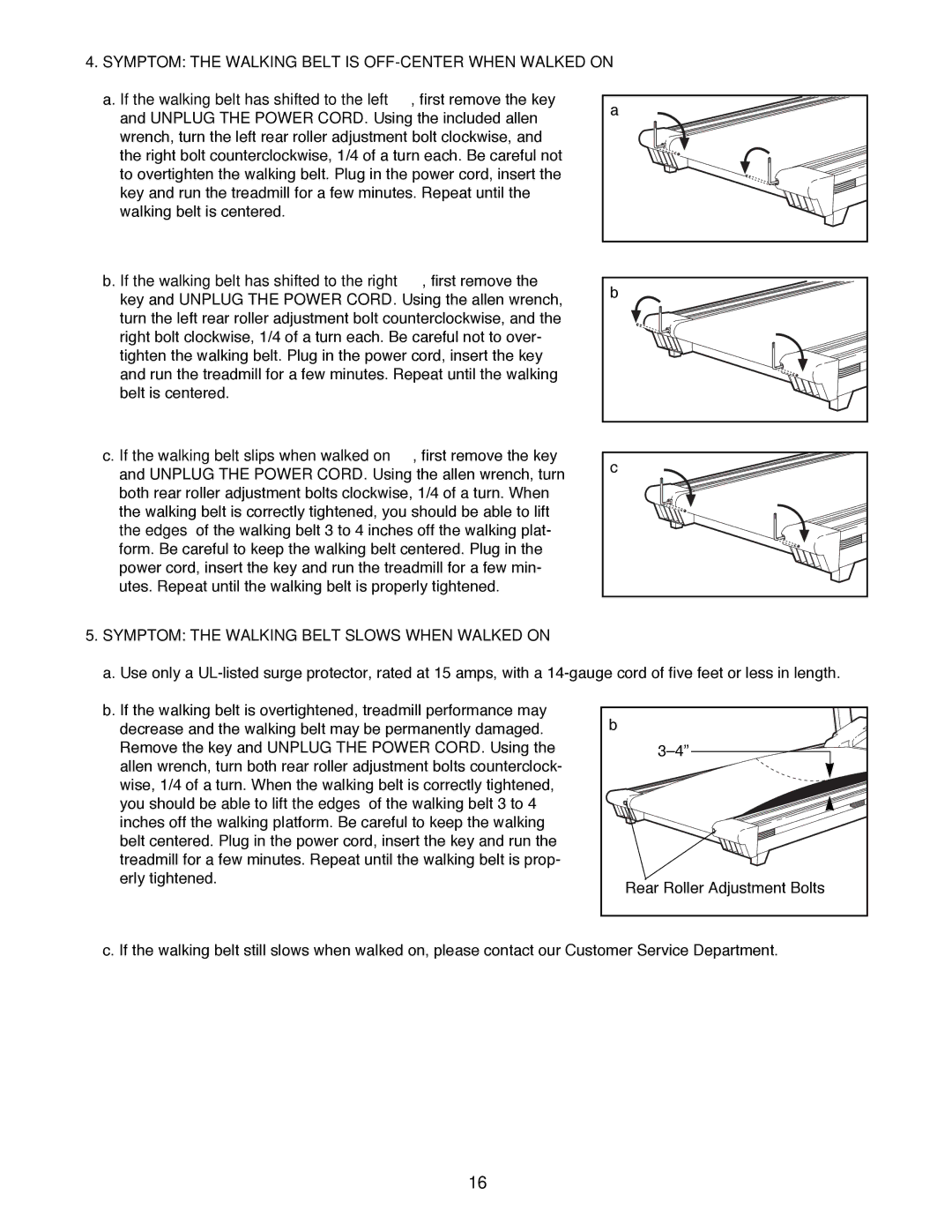 NordicTrack 1500 Symptom the Walking Belt is OFF-CENTER When Walked on, Symptom the Walking Belt Slows When Walked on 