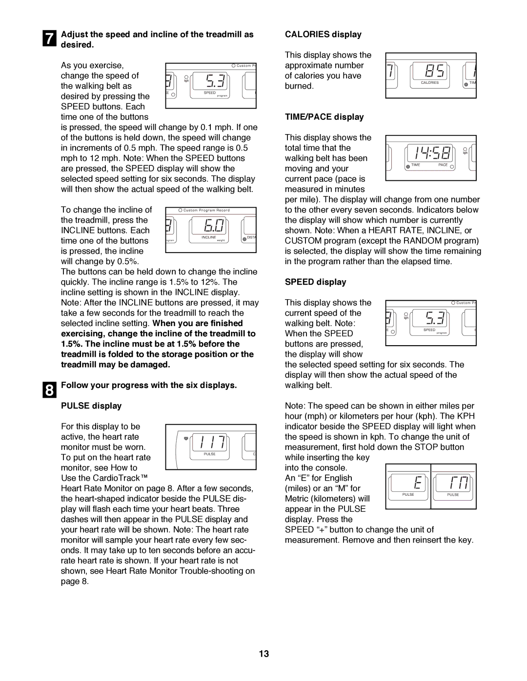 NordicTrack 2000 user manual Adjust the speed and incline of the treadmill as desired, Calories display, TIME/PACE display 