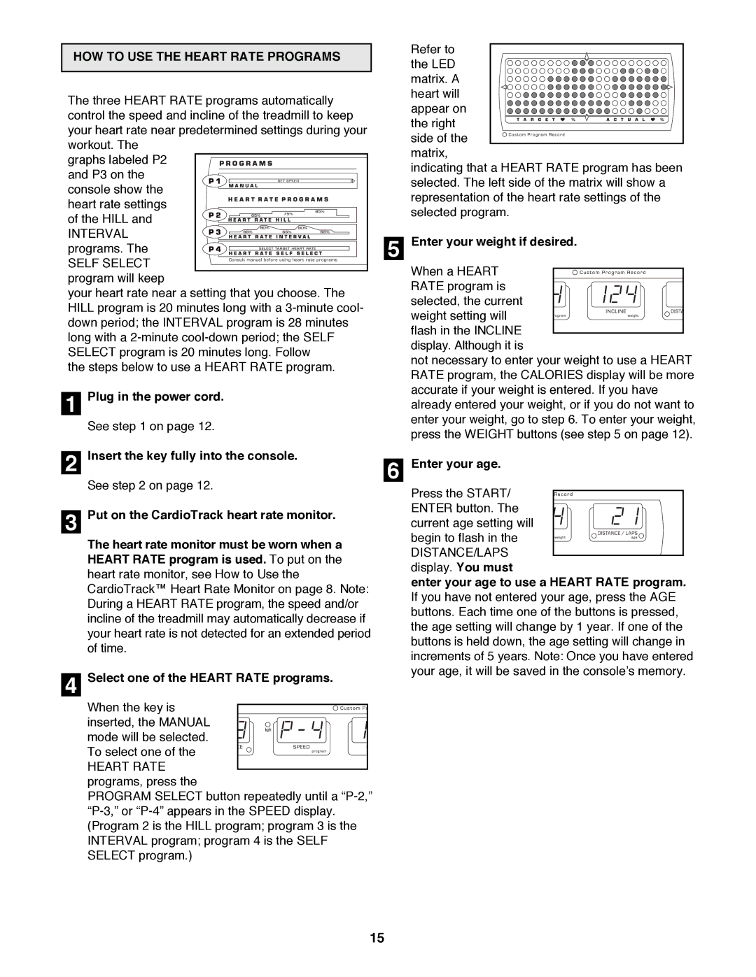 NordicTrack 2000 user manual HOW to USE the Heart Rate Programs, Enter your age 