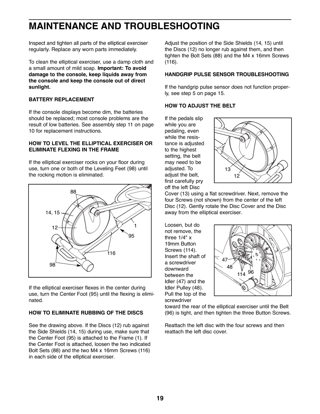 NordicTrack 23667.0 user manual Maintenance and Troubleshooting, Battery Replacement, HOW to Eliminate Rubbing of the Discs 