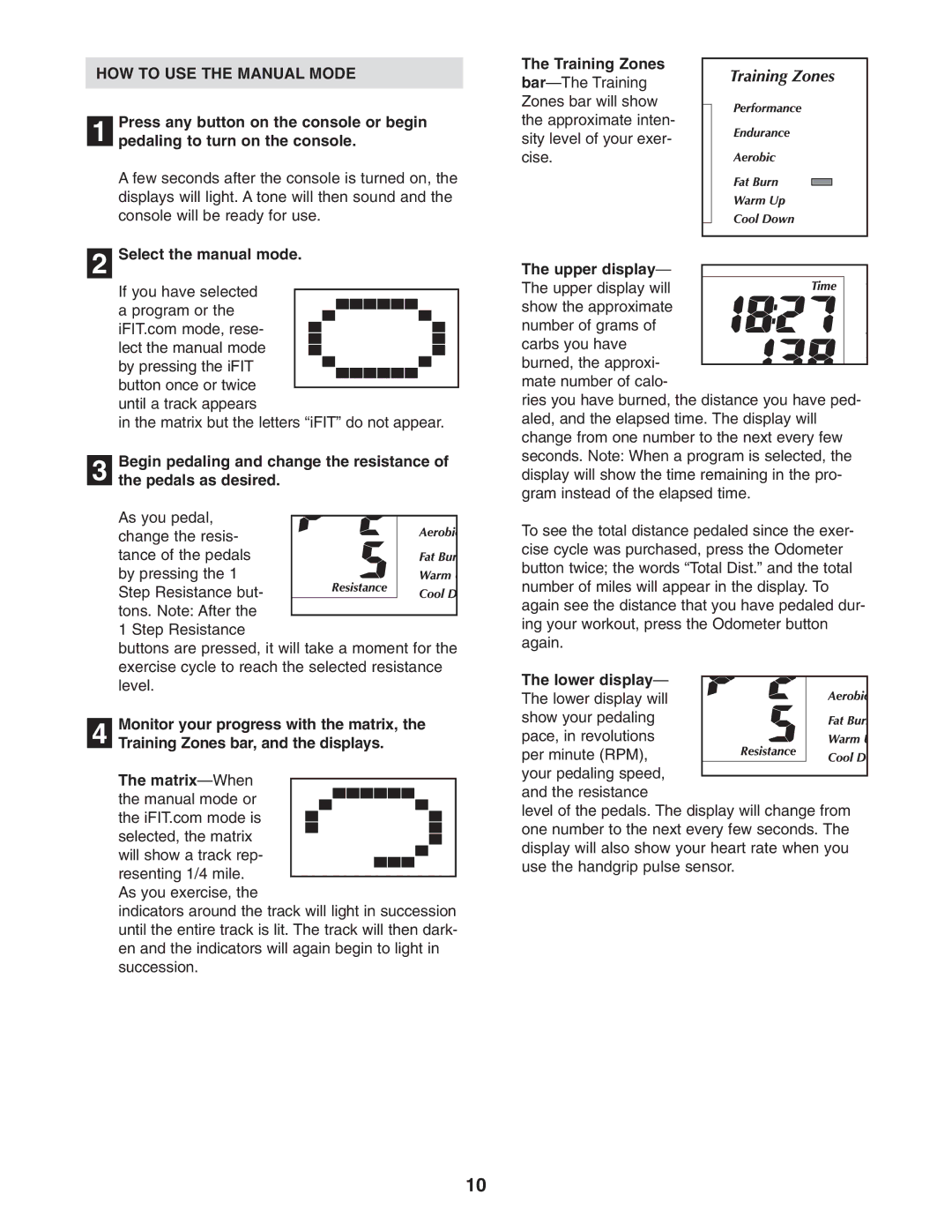 NordicTrack 30507.0 user manual HOW to USE the Manual Mode, Select the manual mode, Lower display 