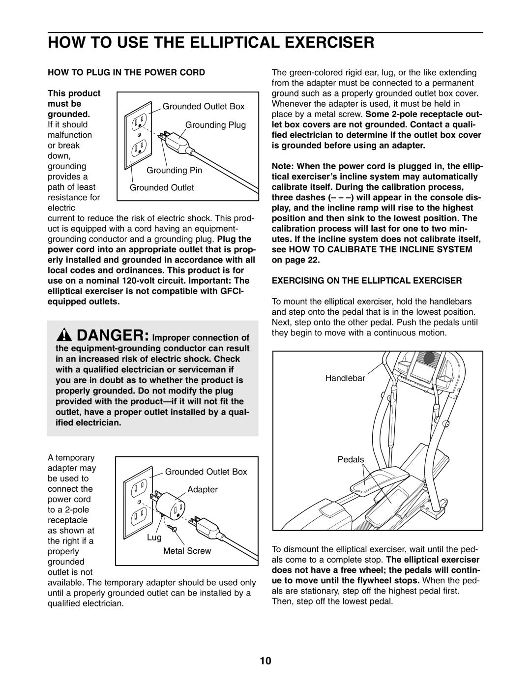 NordicTrack 30508.0 HOW to USE the Elliptical Exerciser, HOW to Plug in the Power Cord, This product must be grounded 