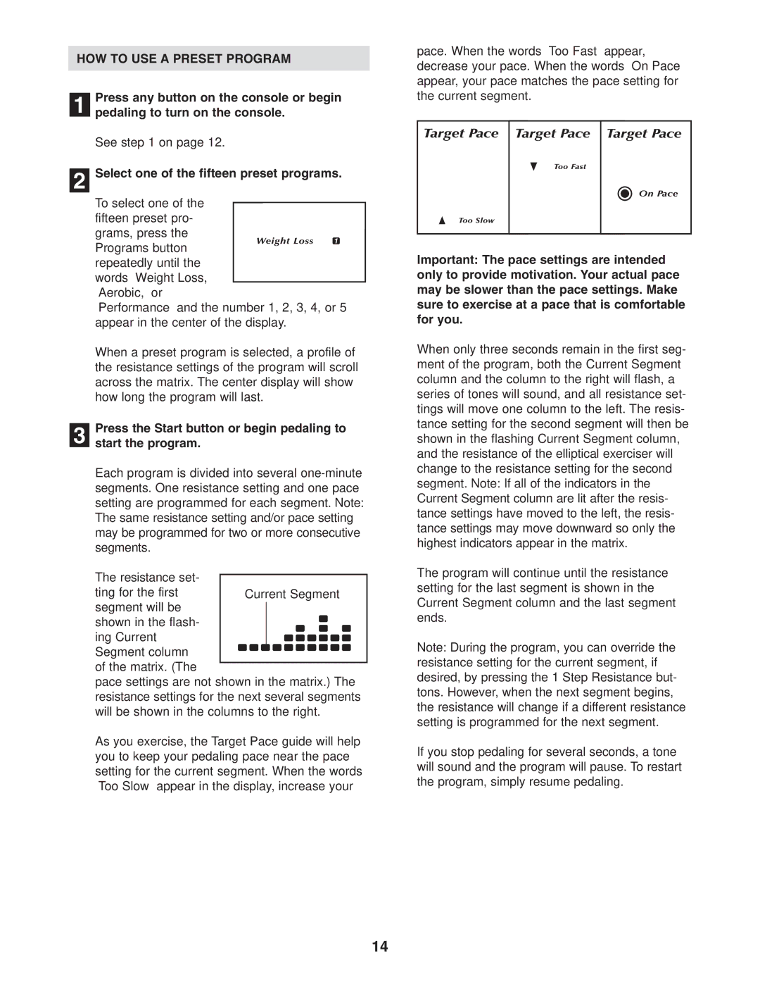 NordicTrack 30508.0 user manual HOW to USE a Preset Program, Select one of the fifteen preset programs 