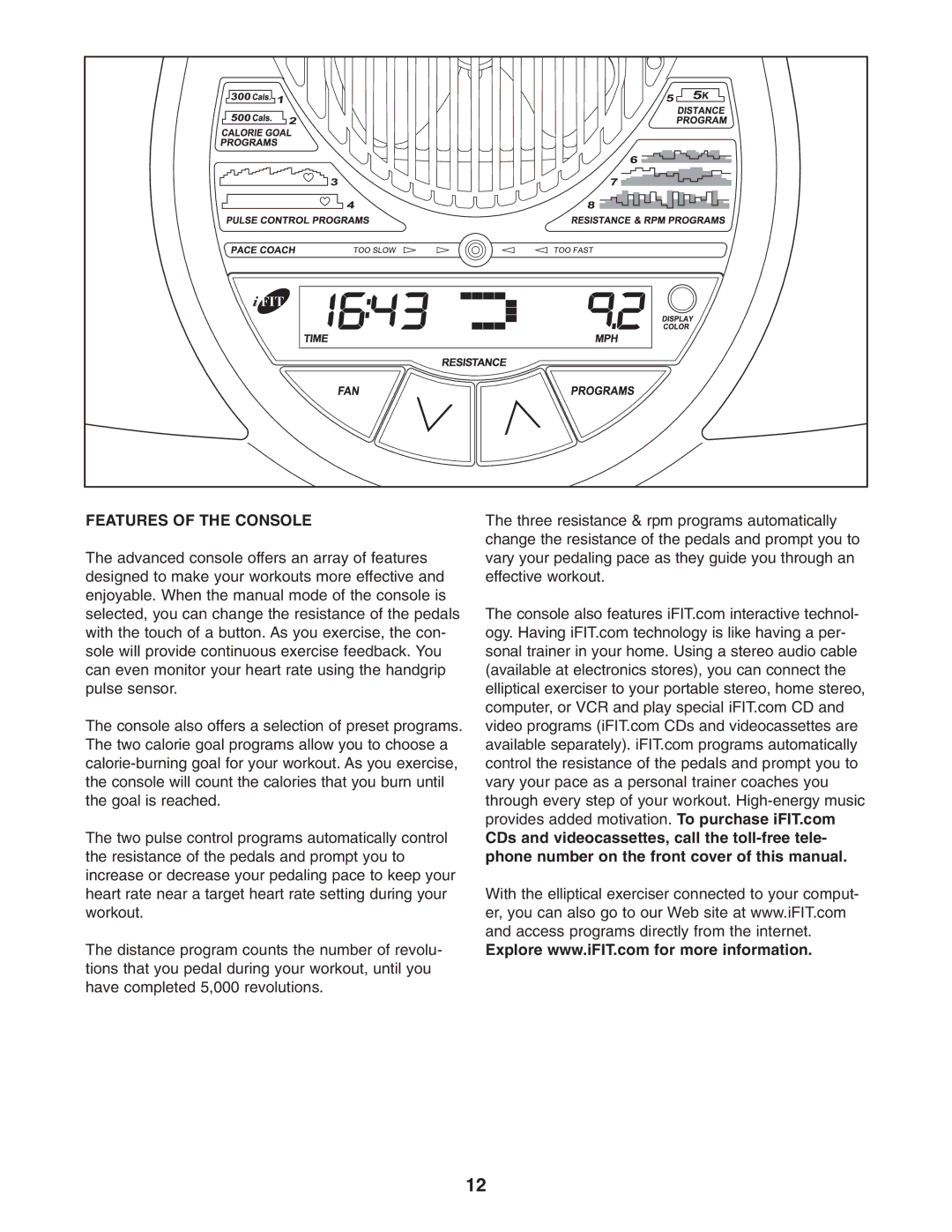 NordicTrack 30510.0 user manual Features of the Console 