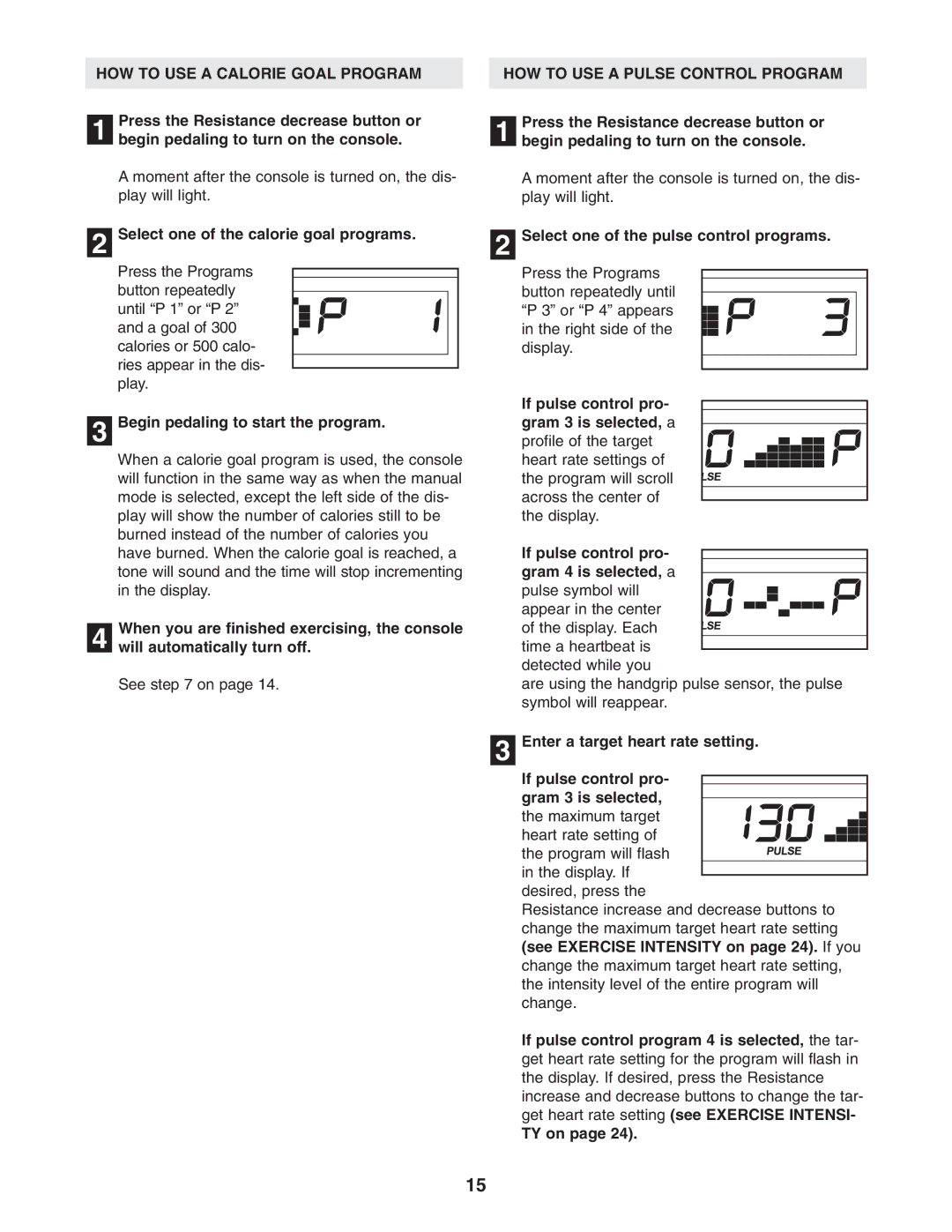 NordicTrack 30510.0 user manual HOW to USE a Calorie Goal Program, Select one of the calorie goal programs 